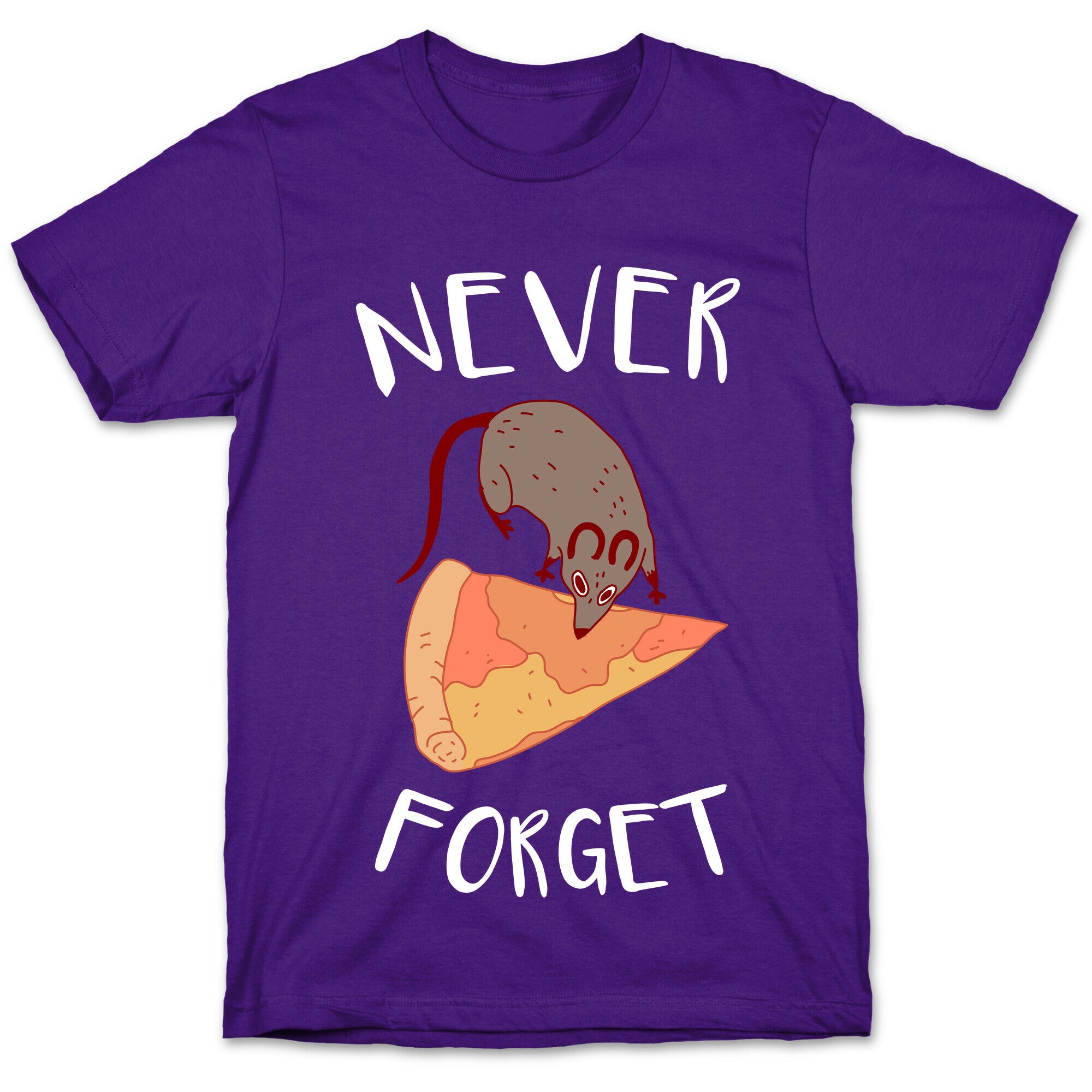 NEVER FORGET PIZZA RAT T-Shirt