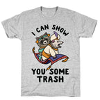 I Can Show You Some Trash Racoon Possum T-Shirt