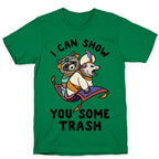 I Can Show You Some Trash Racoon Possum T-Shirt