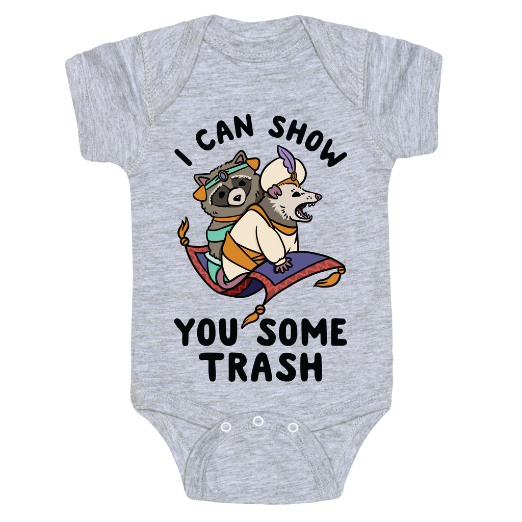 I Can Show You Some Trash Racoon Possum Baby One Piece