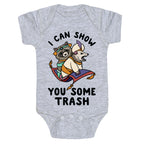 I Can Show You Some Trash Racoon Possum Baby One Piece