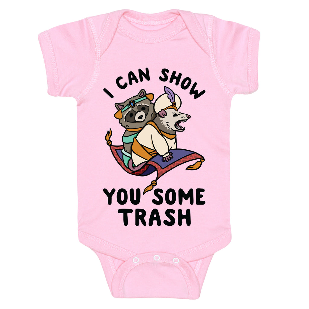 I Can Show You Some Trash Racoon Possum Baby One Piece