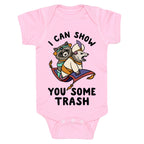 I Can Show You Some Trash Racoon Possum Baby One Piece
