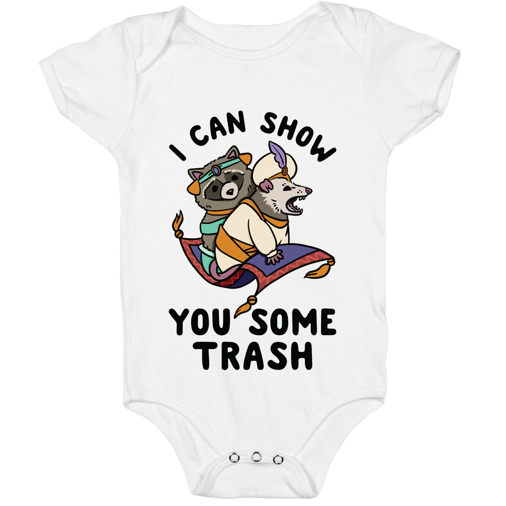 I Can Show You Some Trash Racoon Possum Baby One Piece