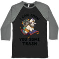 I Can Show You Some Trash Racoon Possum Baseball Tee