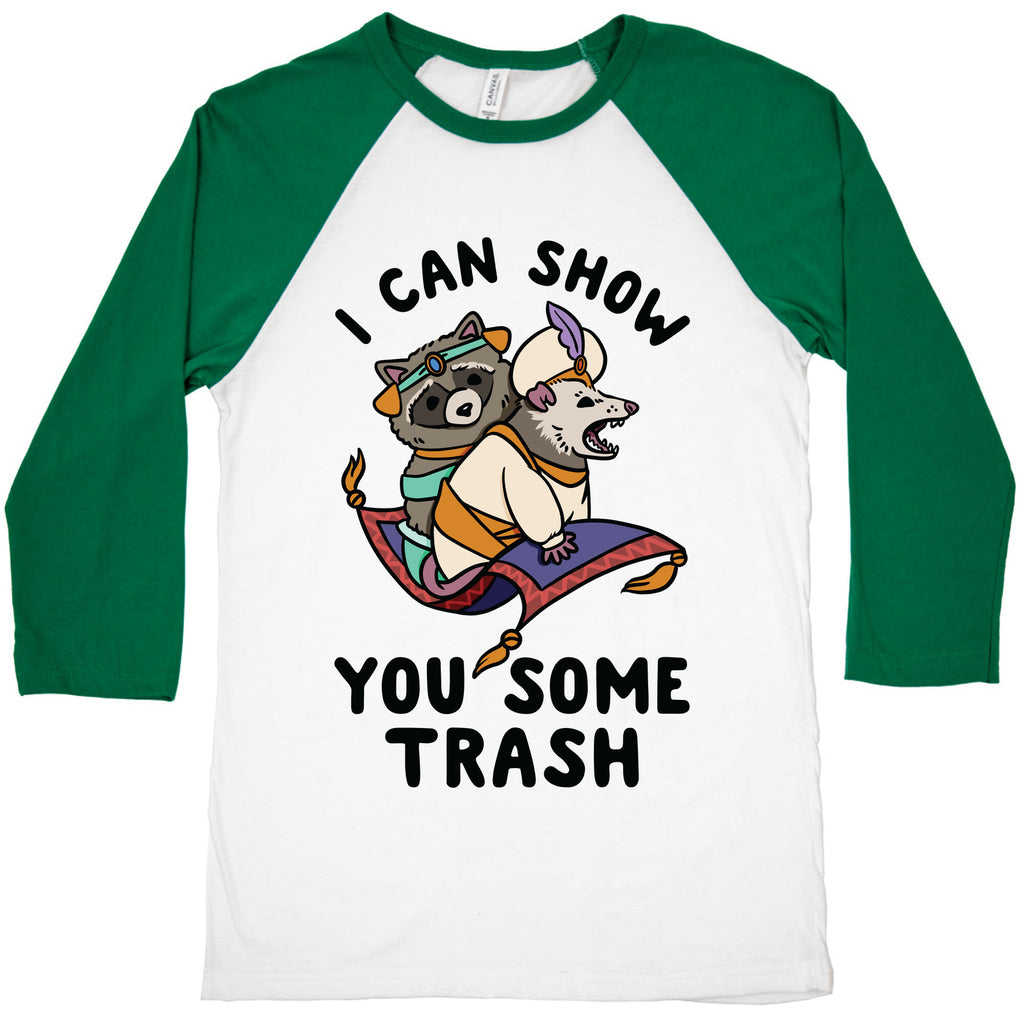 I Can Show You Some Trash Racoon Possum Baseball Tee