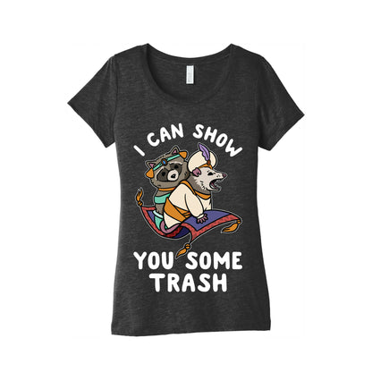 I Can Show You Some Trash Racoon Possum Women's Triblend Tee