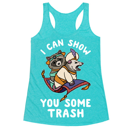 I Can Show You Some Trash Racoon Possum Racerback Tank