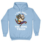 I Can Show You Some Trash Racoon Possum Hoodie