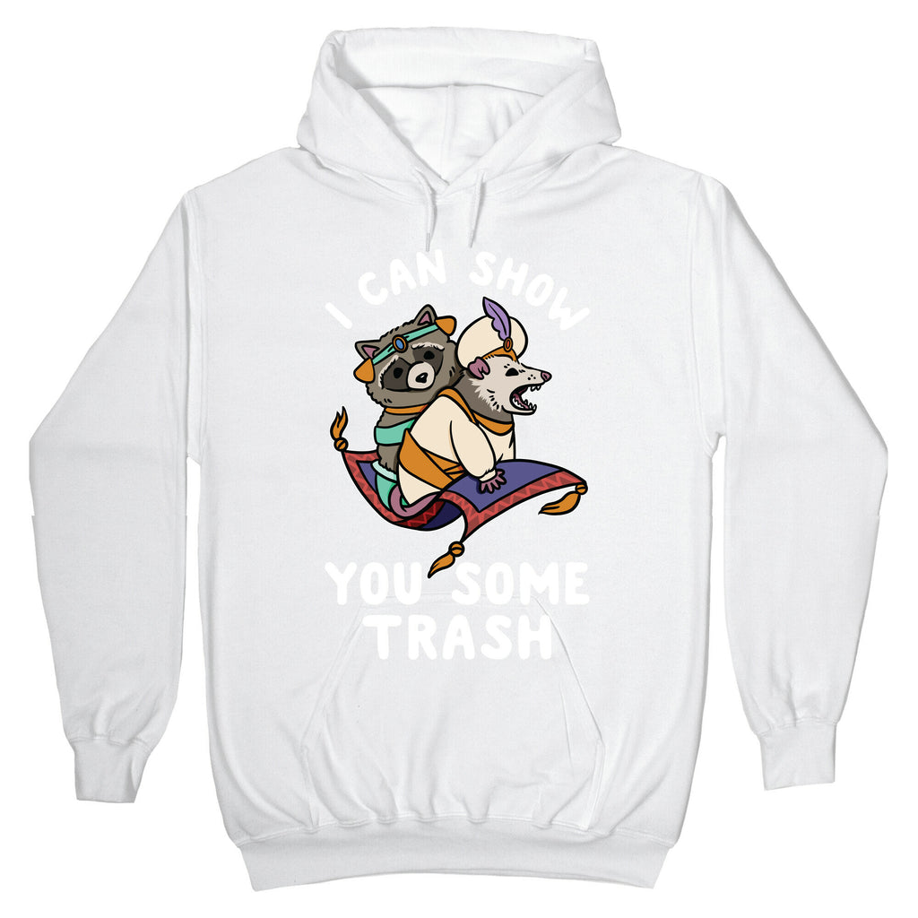 I Can Show You Some Trash Racoon Possum Hoodie