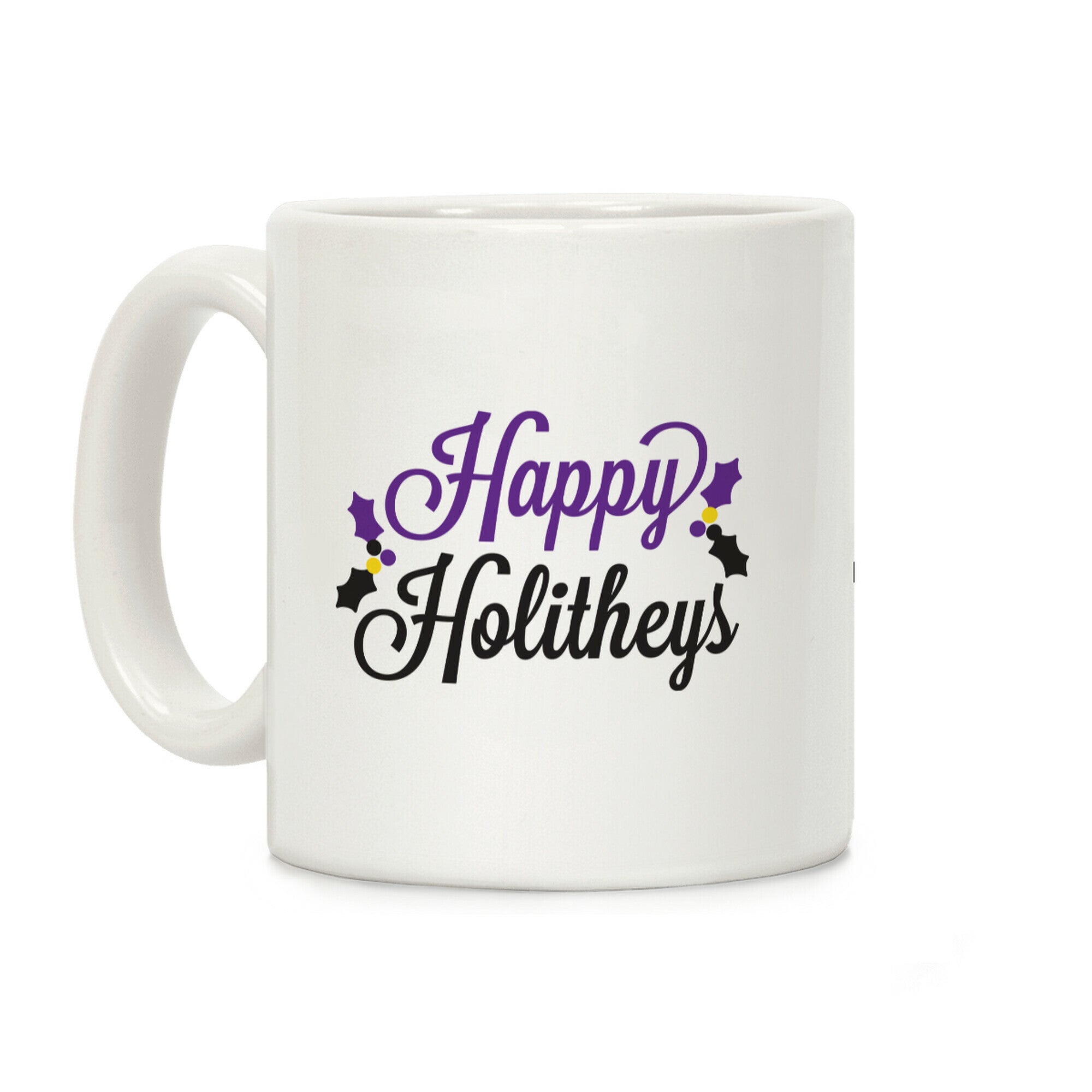 Happy Holitheys! Non-binary Holiday Coffee Mug