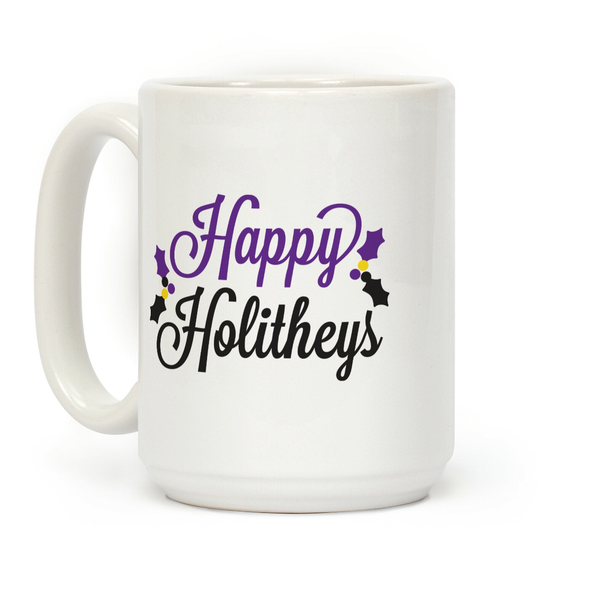 Happy Holitheys! Non-binary Holiday Coffee Mug