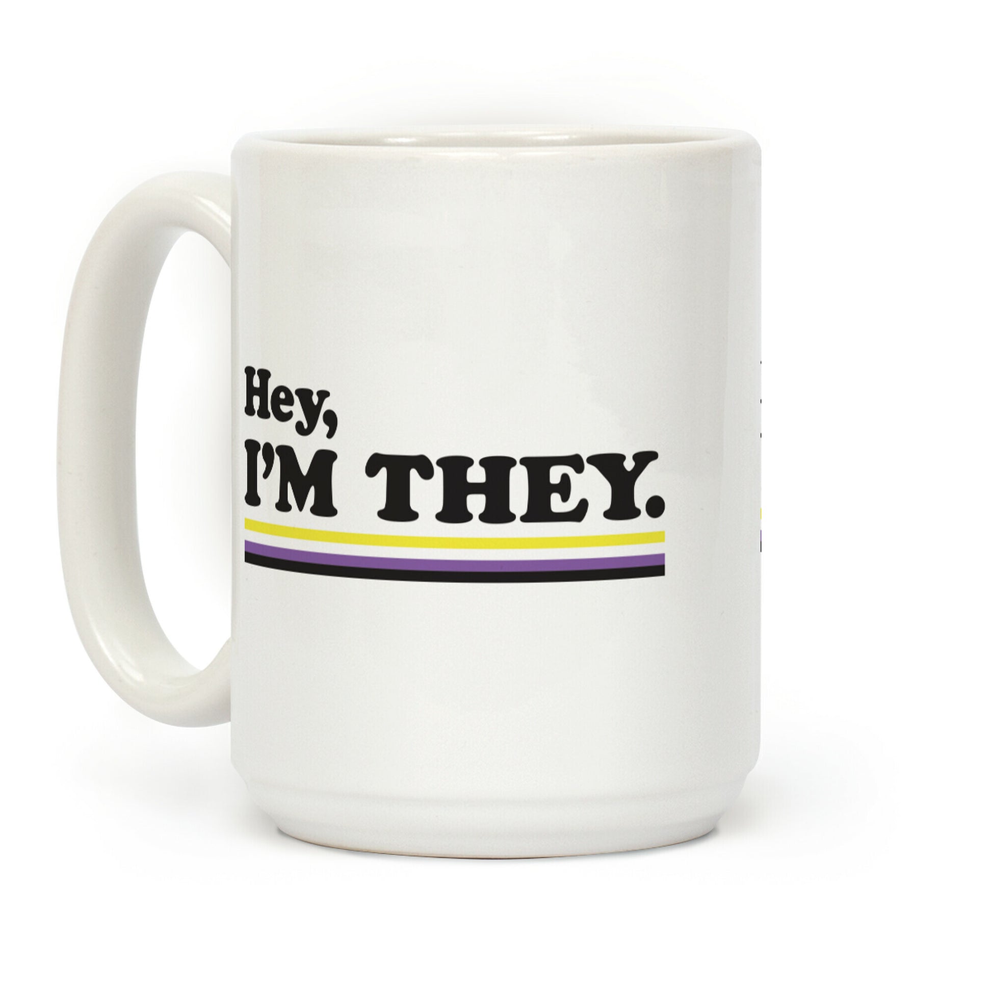 Hey, I'm They. (Non-binary) Coffee Mug
