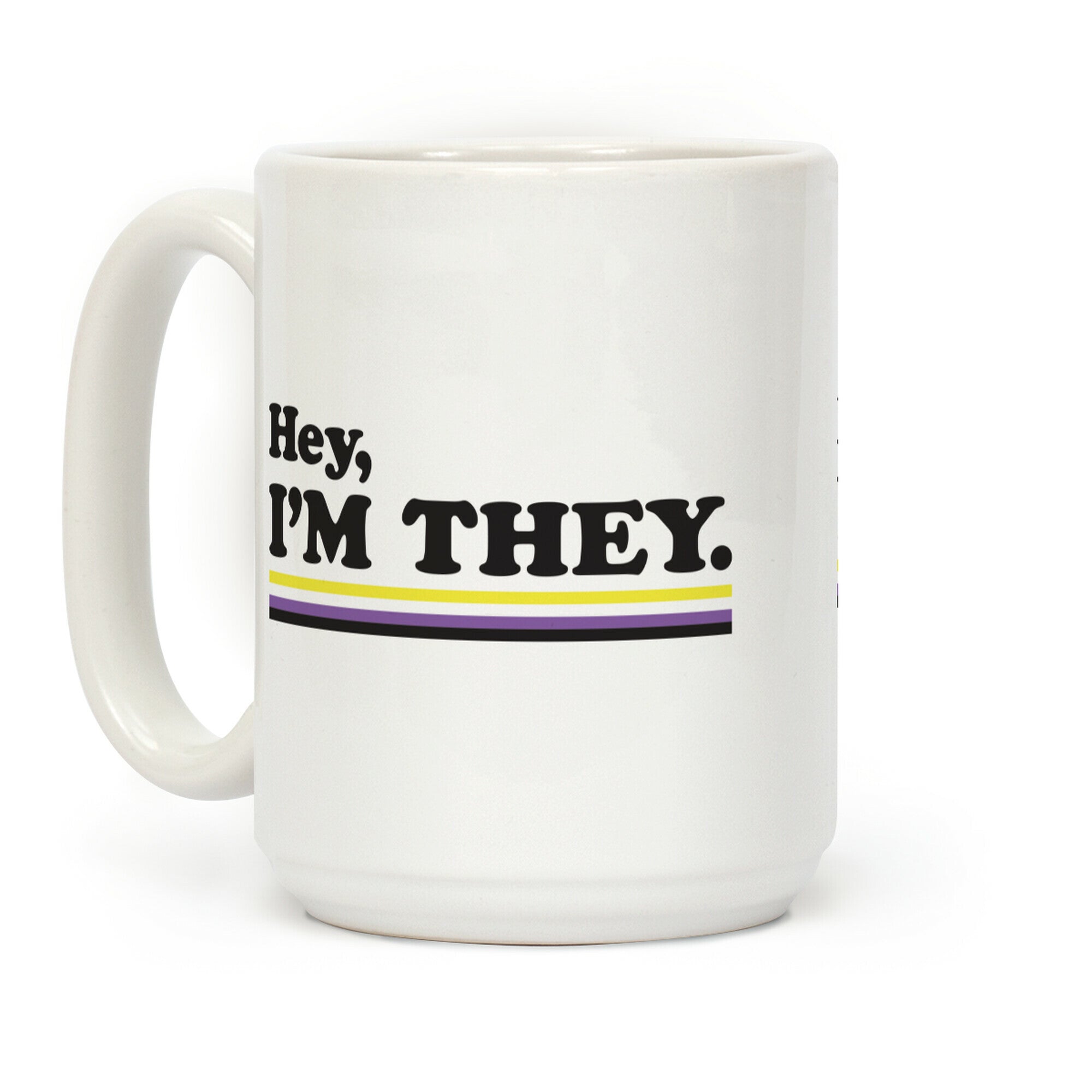 Hey, I'm They. (Non-binary) Coffee Mug