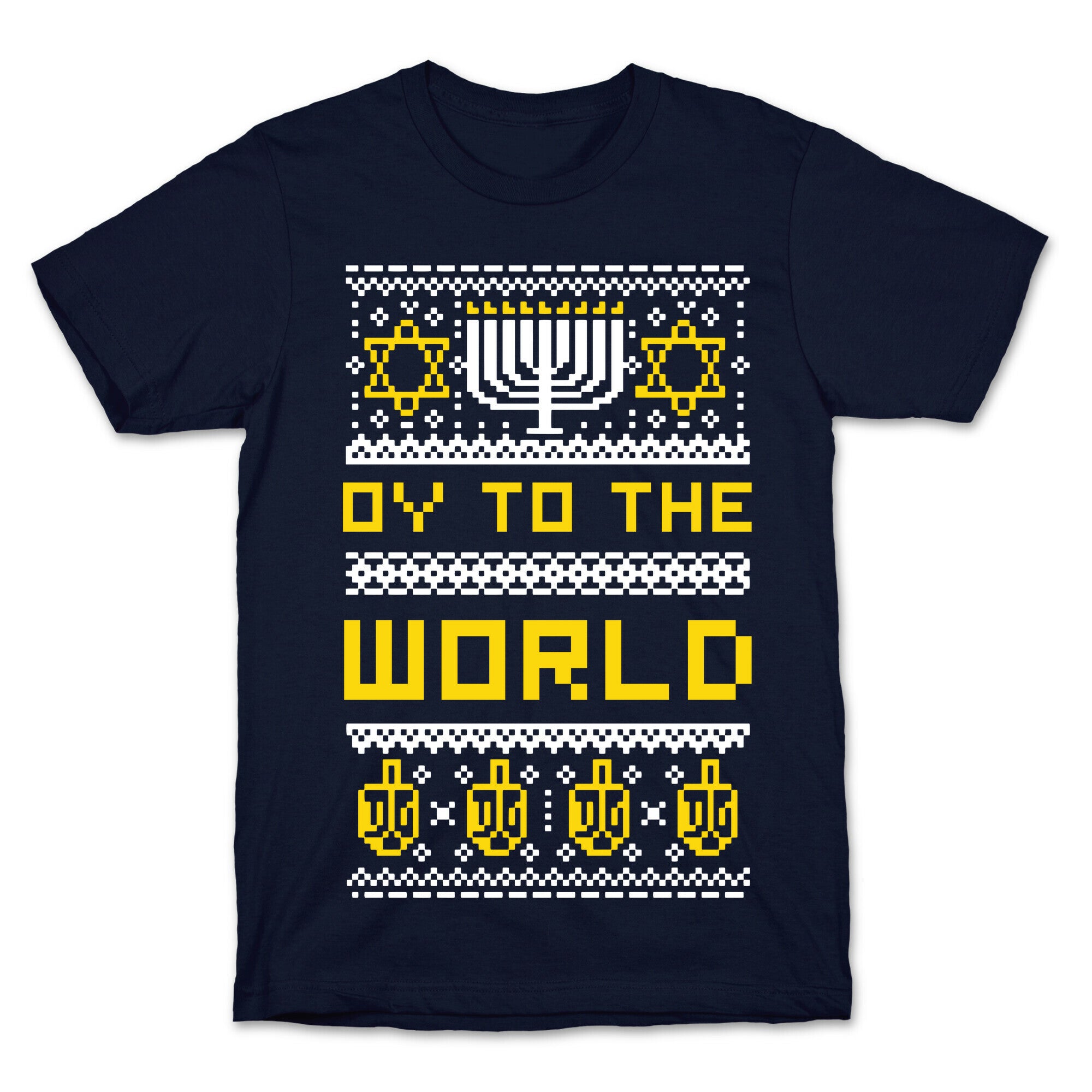 Oy To The World Ugly Sweater T-Shirt