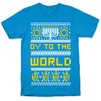Oy To The World Ugly Sweater T-Shirt