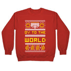 Oy To The World Ugly Sweater Crewneck Sweatshirt