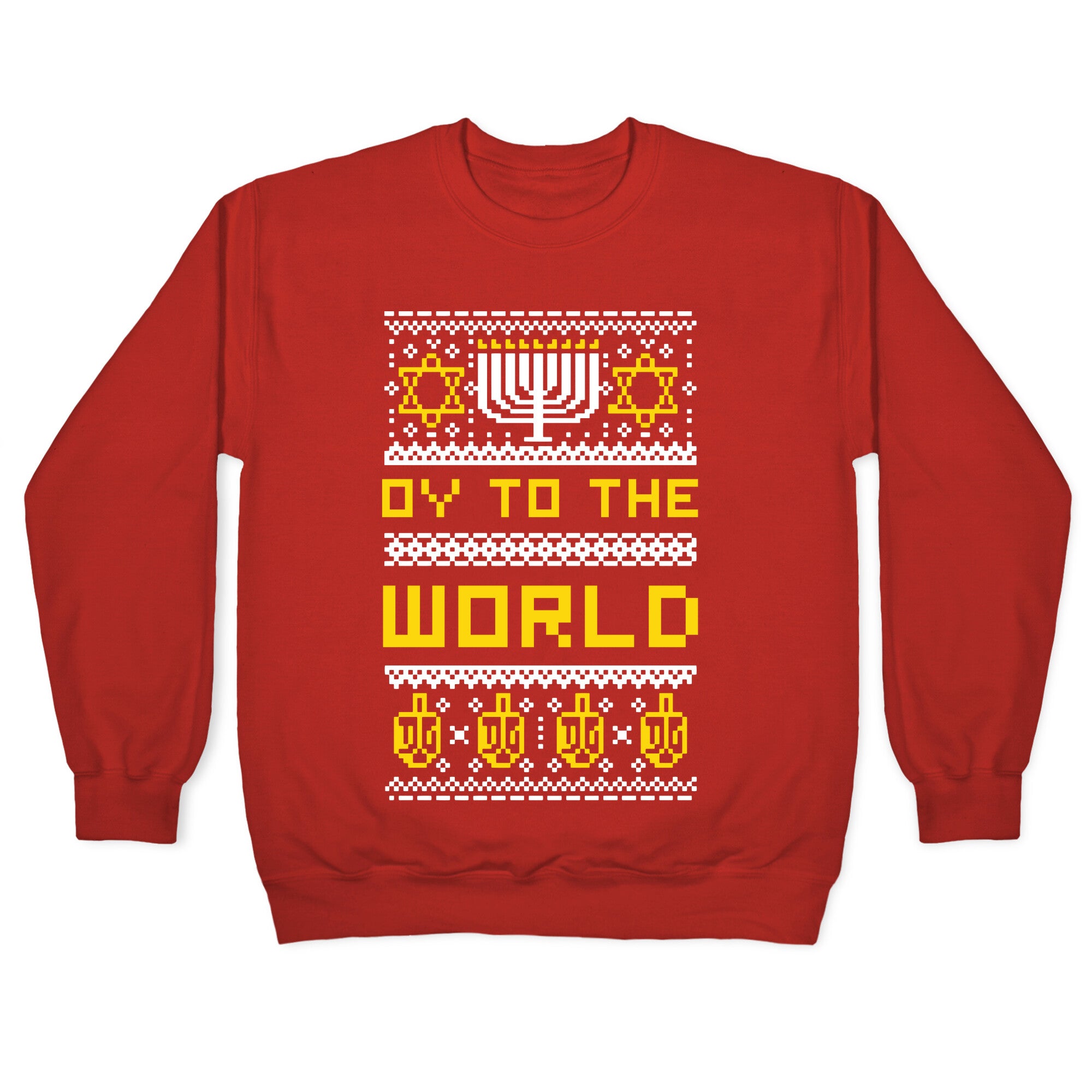 Oy To The World Ugly Sweater Crewneck Sweatshirt