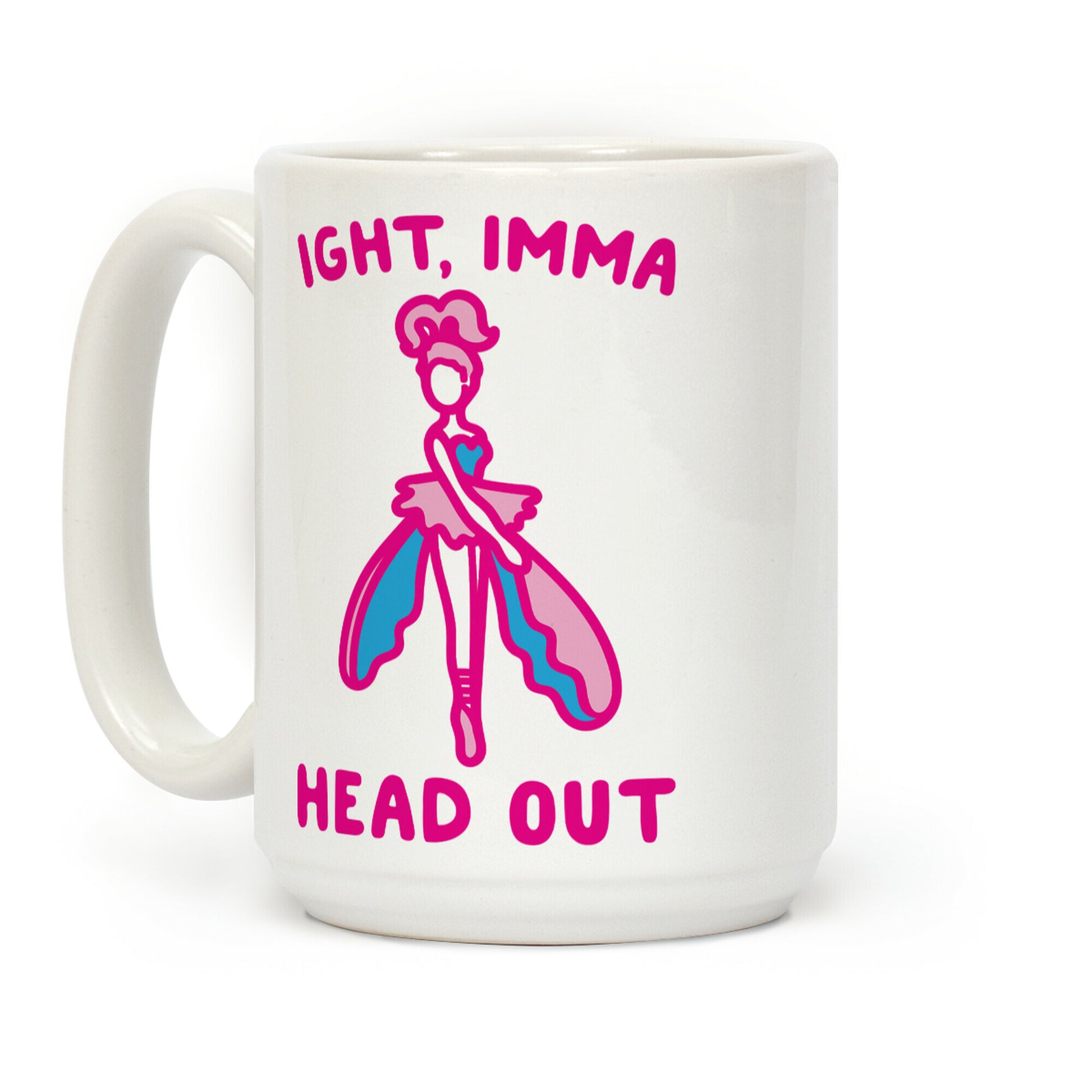 Ight Imma Head Out Skydancer Parody Coffee Mug