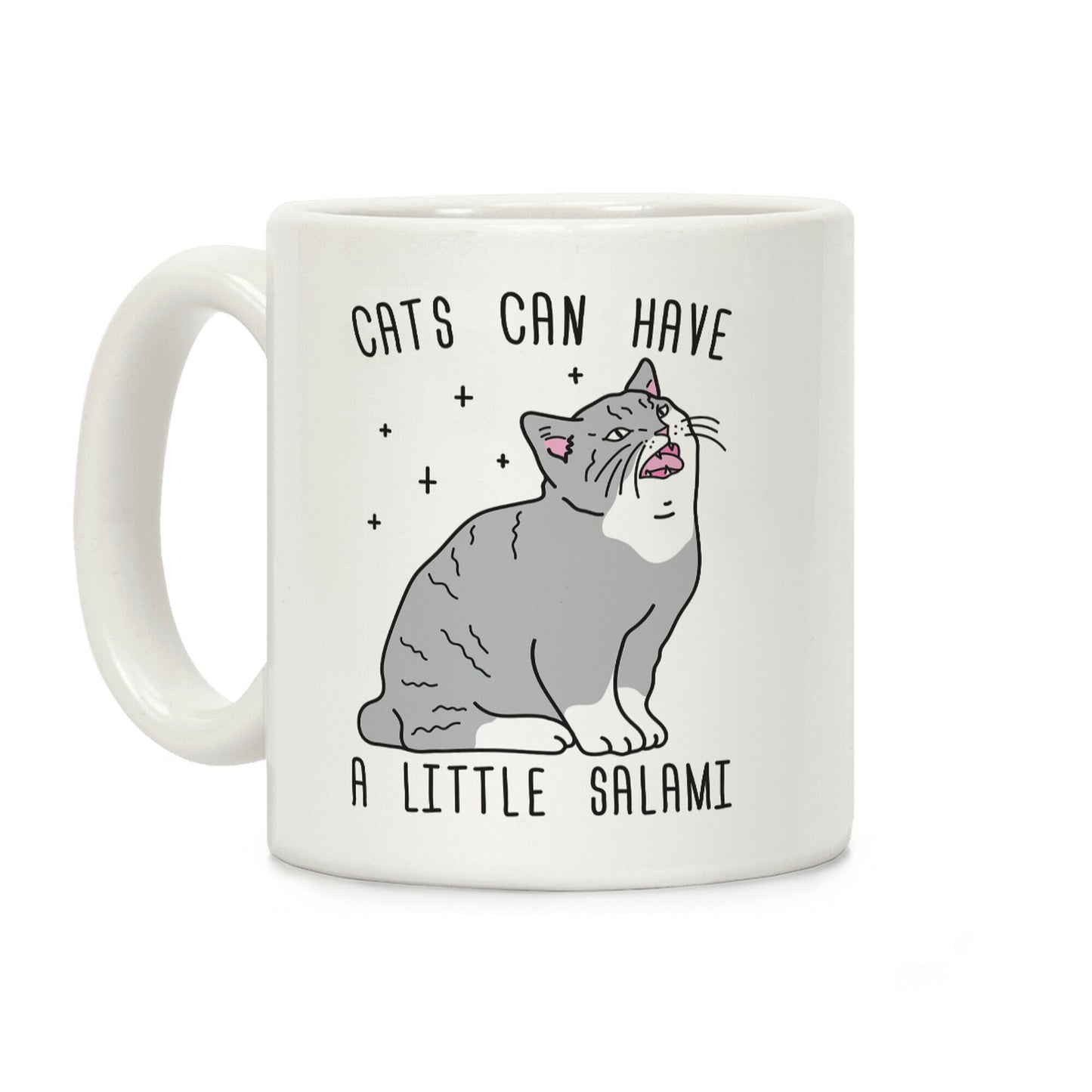 Cats Can Have A Little Salami Coffee Mug