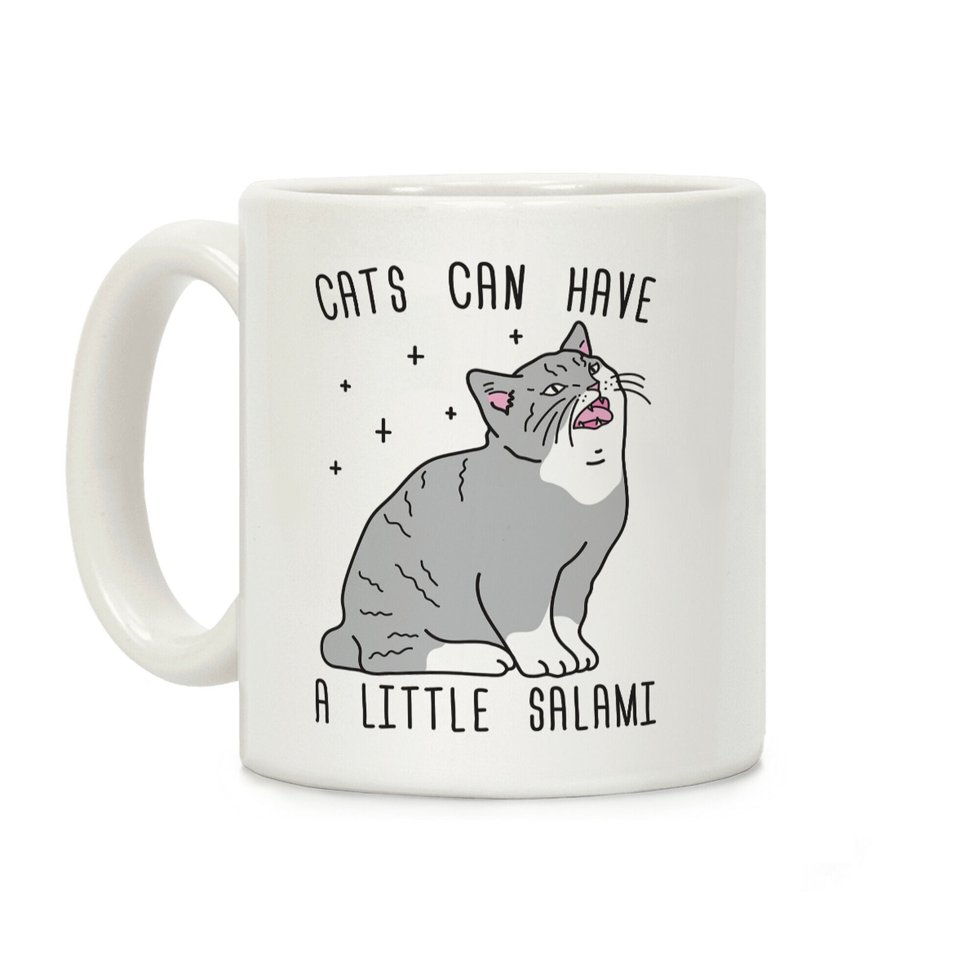 Cats Can Have A Little Salami Coffee Mug