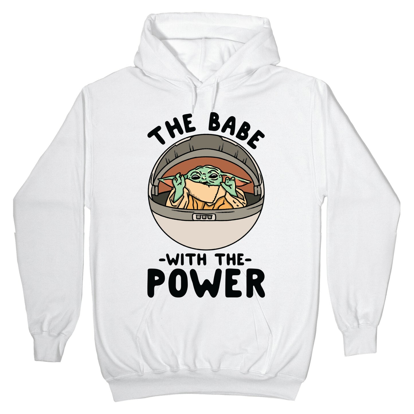 The Babe With the Power Baby Yoda Parody Hoodie