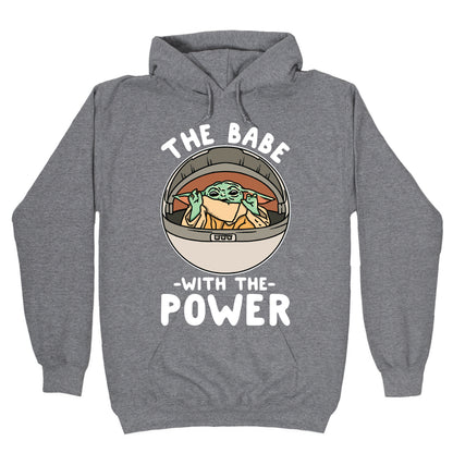 The Babe With the Power Parody Hoodie