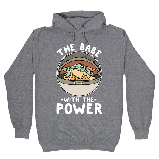The Babe With the Power Parody Hoodie