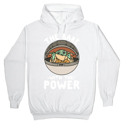 The Babe With the Power Parody Hoodie