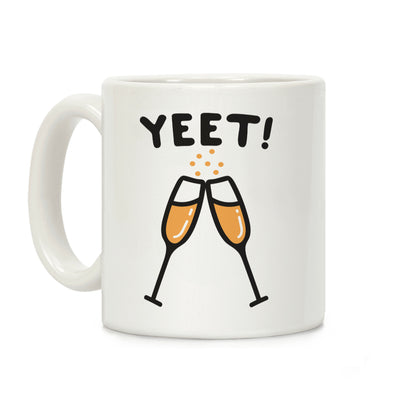 YEET! Cheers! Coffee Mug