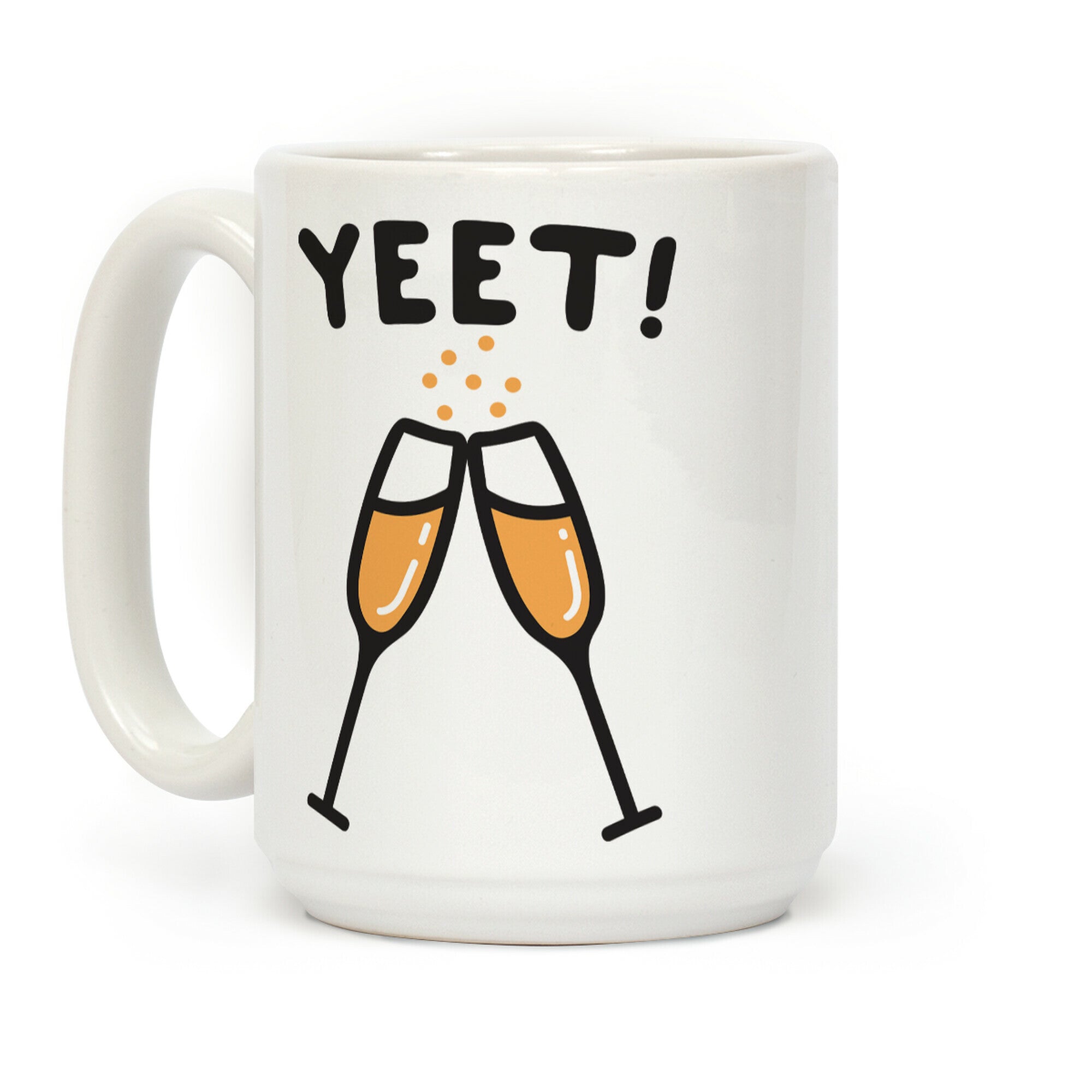 YEET! Cheers! Coffee Mug