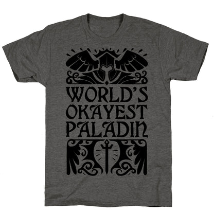 World's Okayest Paladin Unisex Triblend Tee