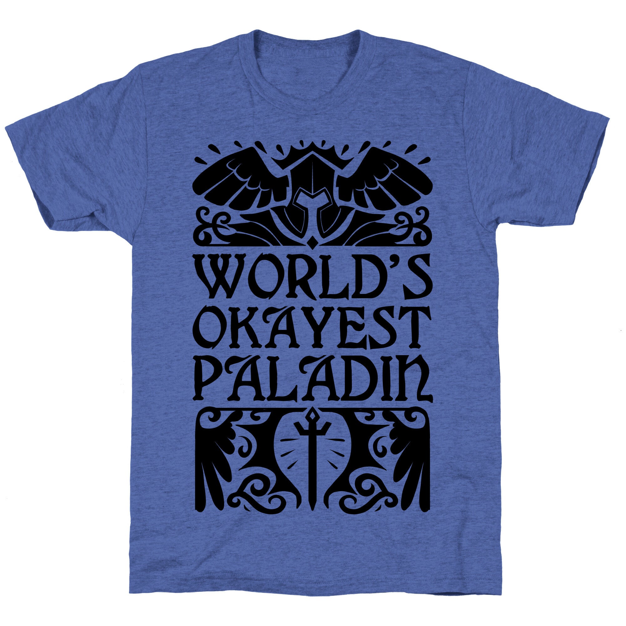 World's Okayest Paladin Unisex Triblend Tee