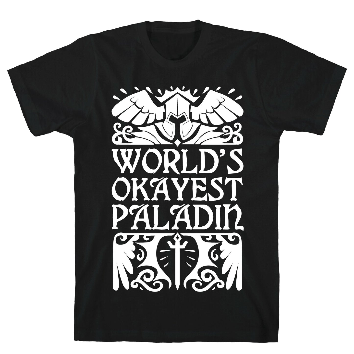 World's Okayest Paladin T-Shirt