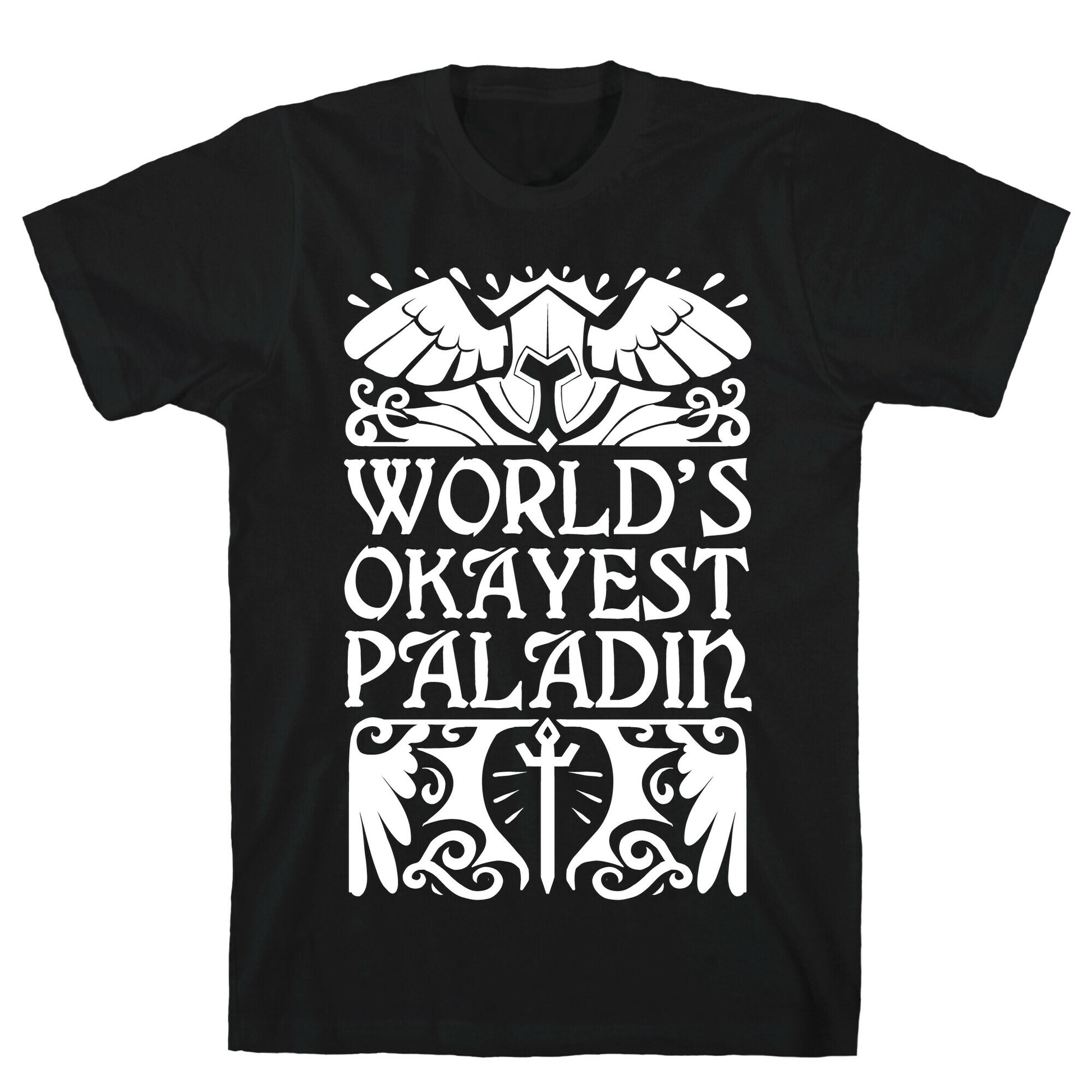 World's Okayest Paladin T-Shirt