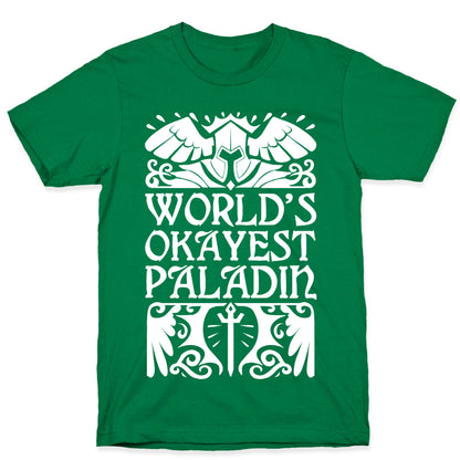 World's Okayest Paladin T-Shirt