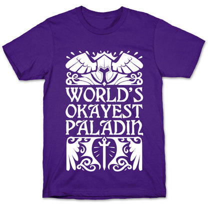 World's Okayest Paladin T-Shirt