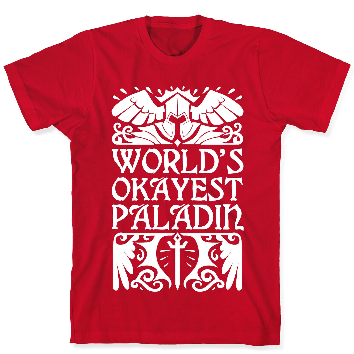 World's Okayest Paladin T-Shirt