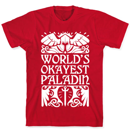 World's Okayest Paladin T-Shirt