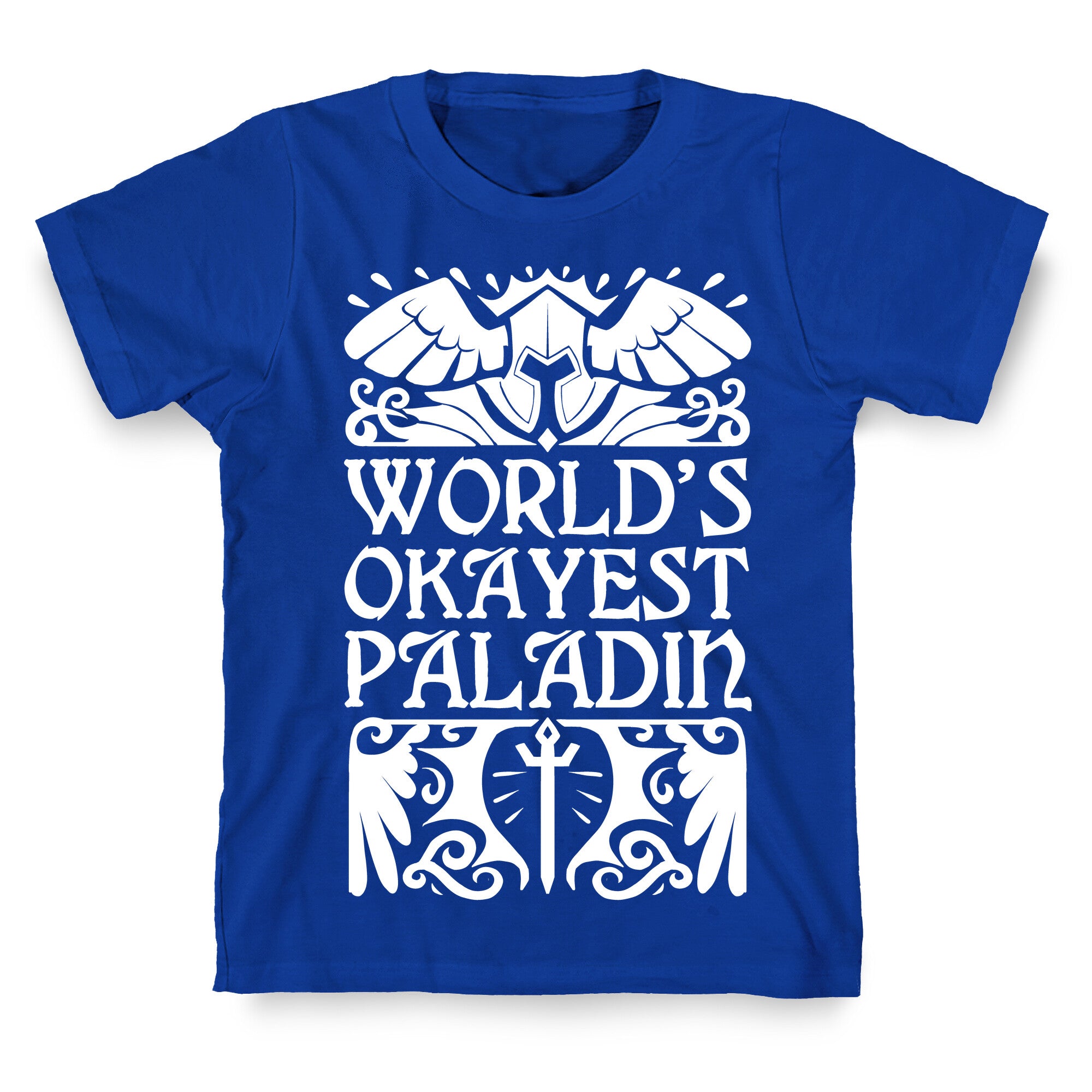 World's Okayest Paladin T-Shirt