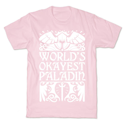 World's Okayest Paladin T-Shirt