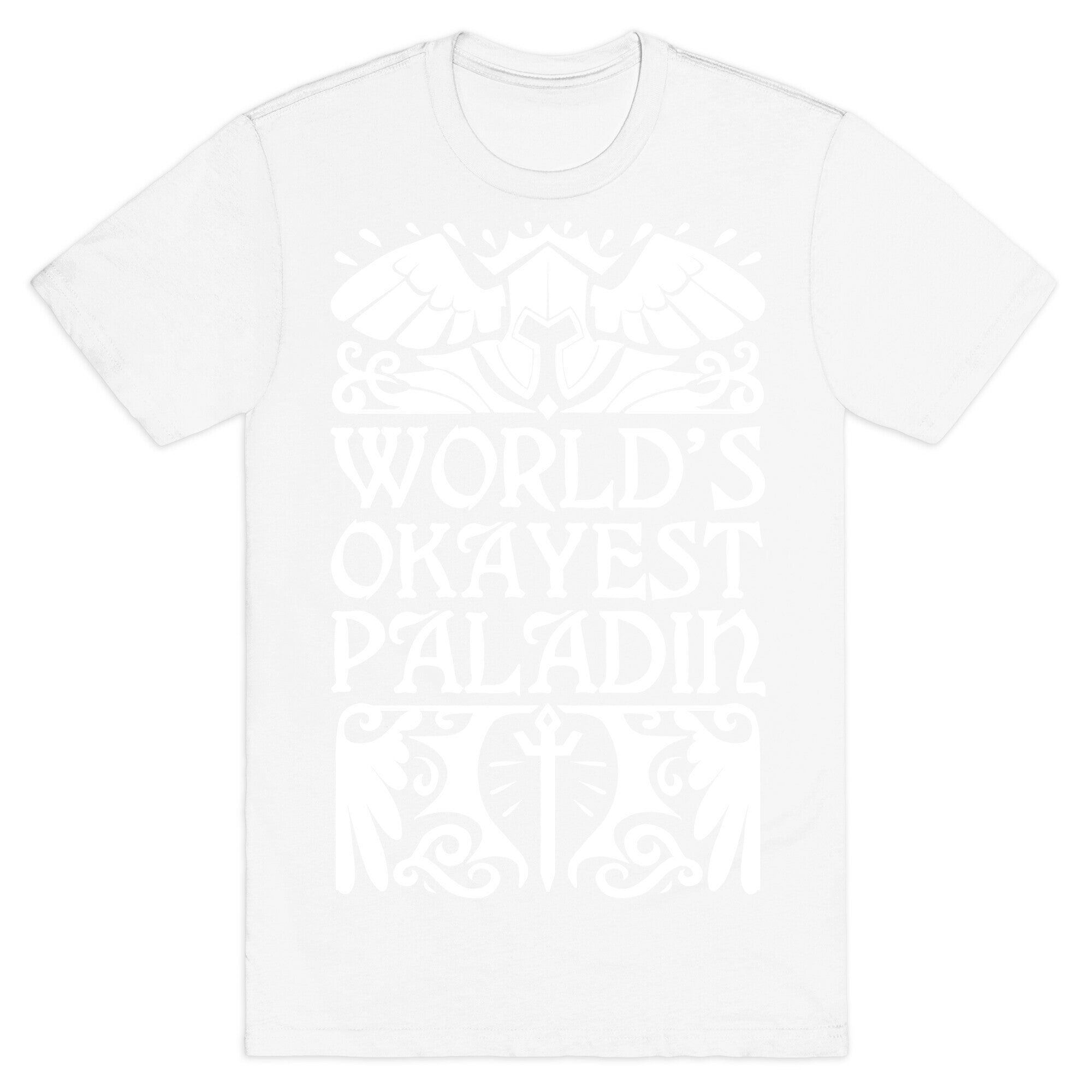 World's Okayest Paladin T-Shirt