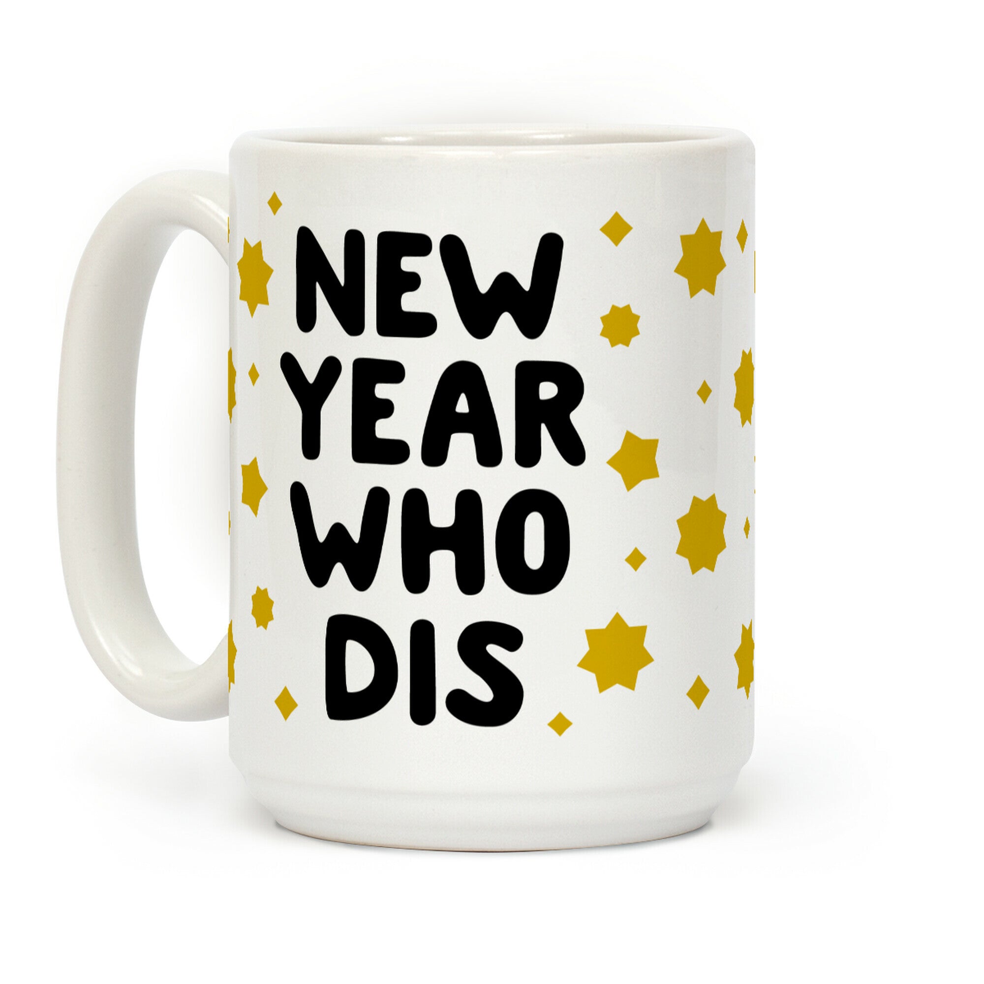 New Year Who Dis Coffee Mug