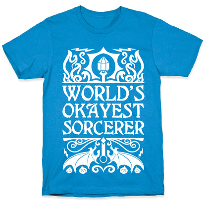 World's Okayest Sorcerer T-Shirt