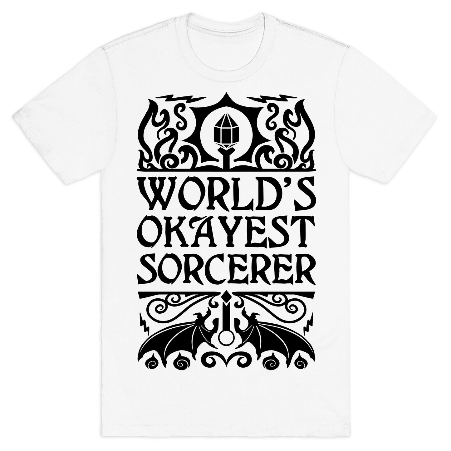 World's Okayest Sorcerer T-Shirt