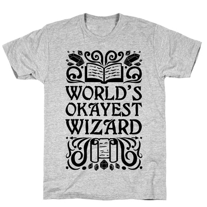 World's Okayest Wizard T-Shirt