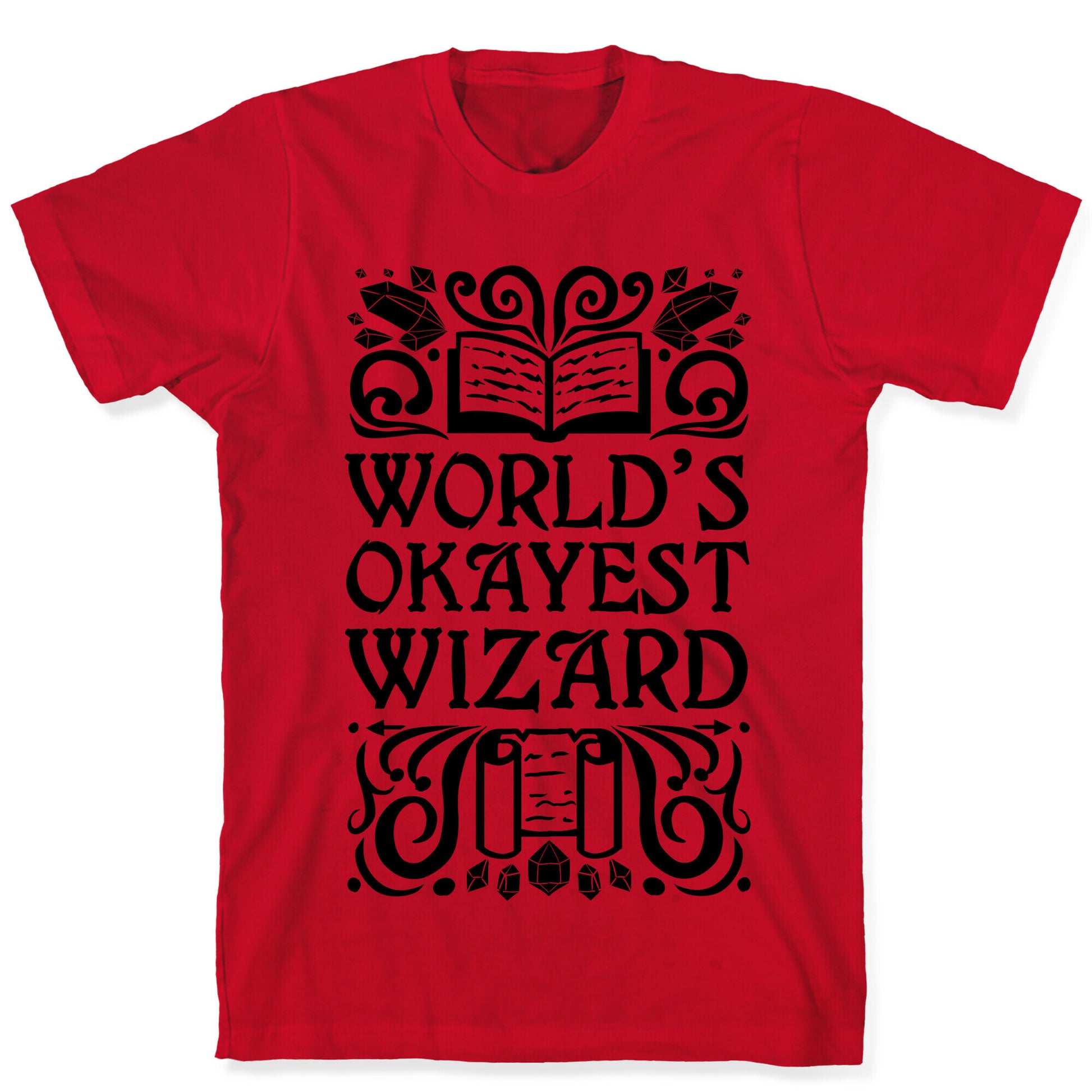 World's Okayest Wizard T-Shirt