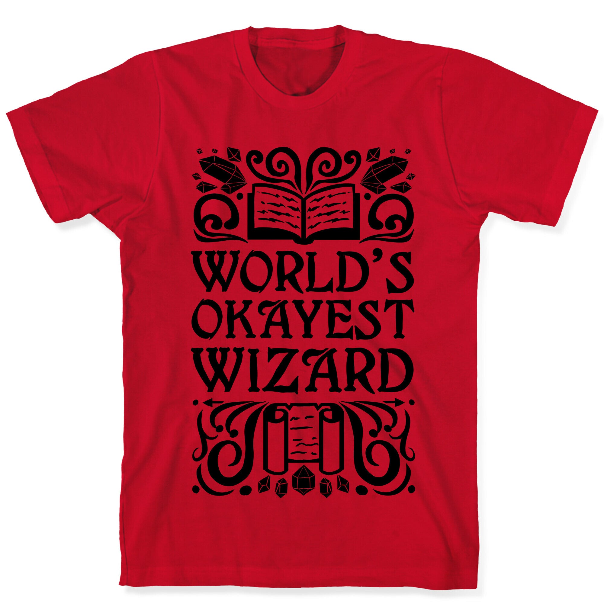 World's Okayest Wizard T-Shirt