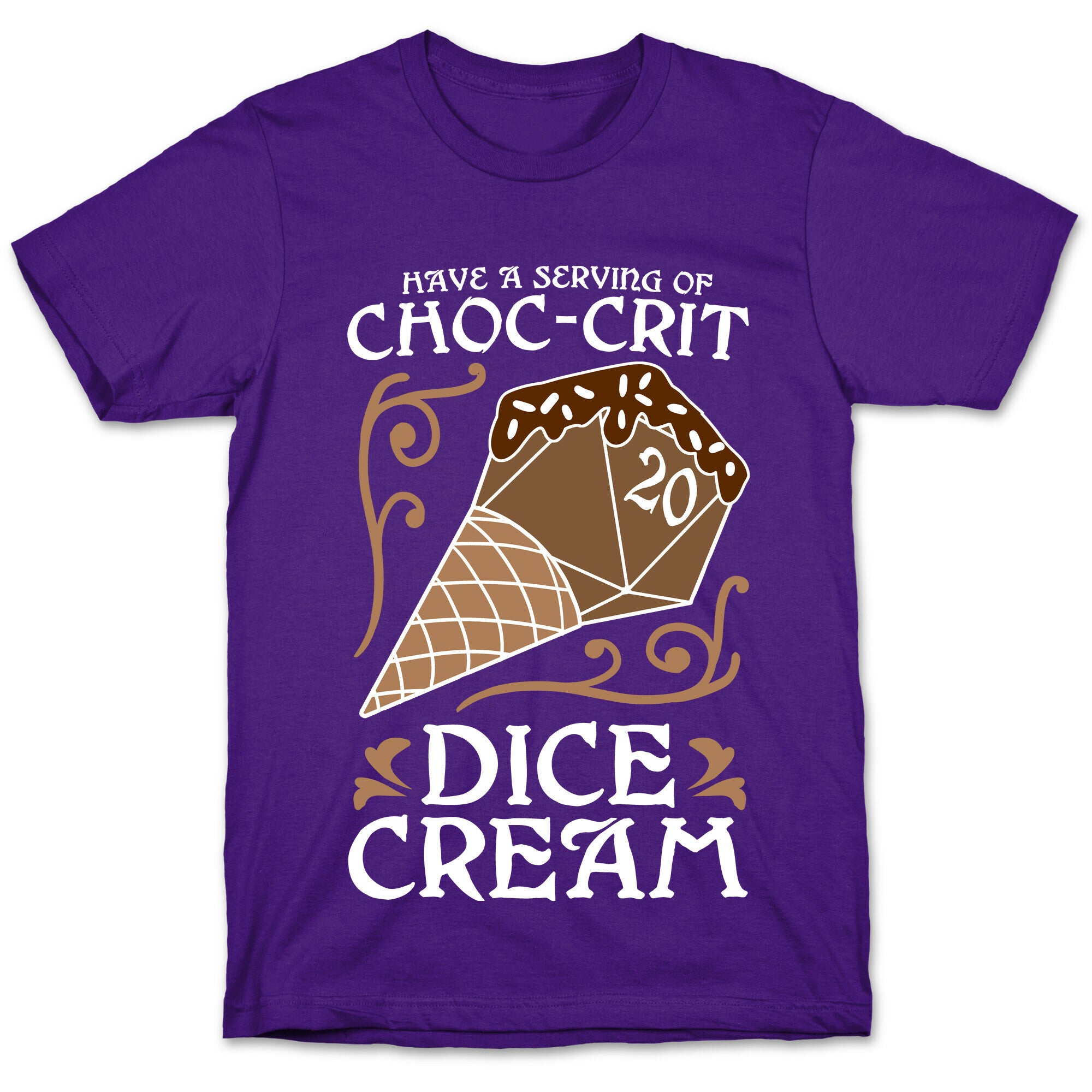 Have A Serving Of Choc-Crit Dice Cream T-Shirt