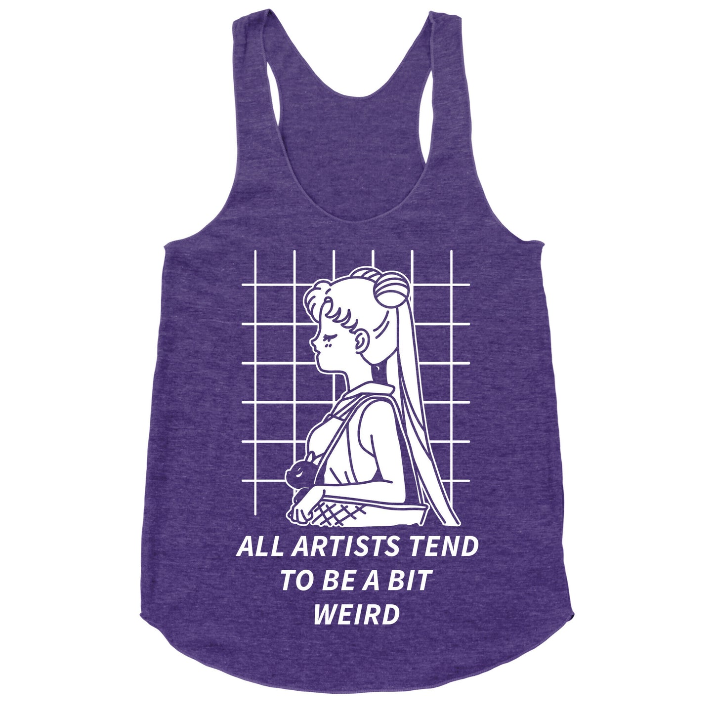 All Artist Tend To Be a Bit Weird Racerback Tank